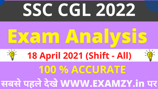 SSC CGL Exam Analysis 18 April 2022