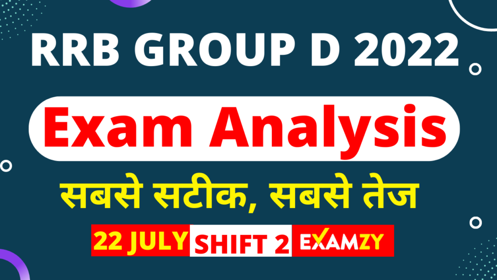 RRB Group D Exam Analysis 22 August 2022 Shift 2