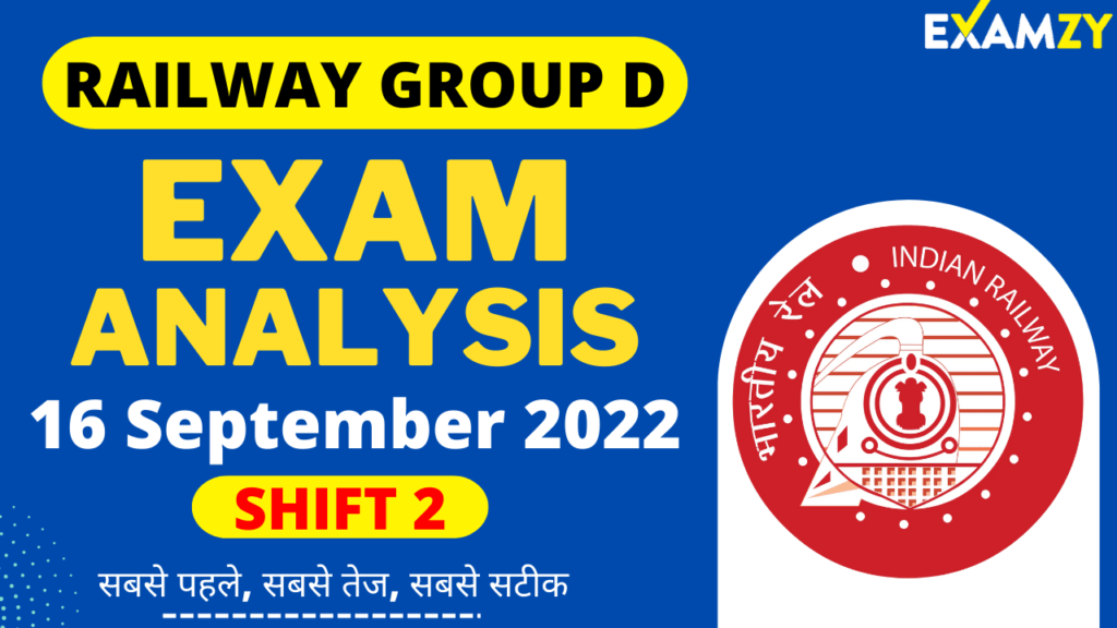 RRB Group D Exam Analysis 16 September 2022 Shift 2