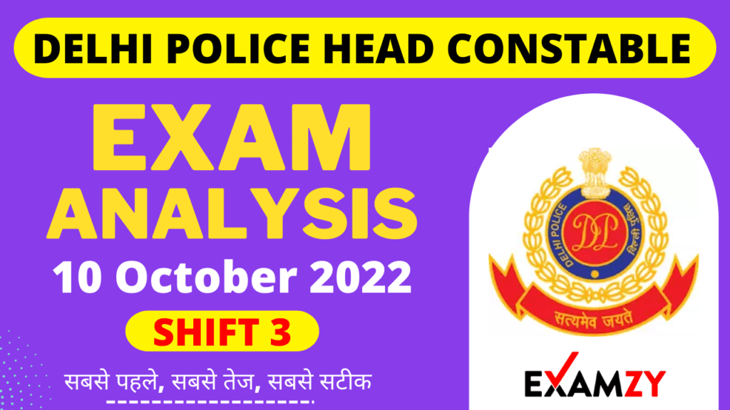 Delhi Police Head Constable Exam Analysis 10 Oct 2022 Shift 3