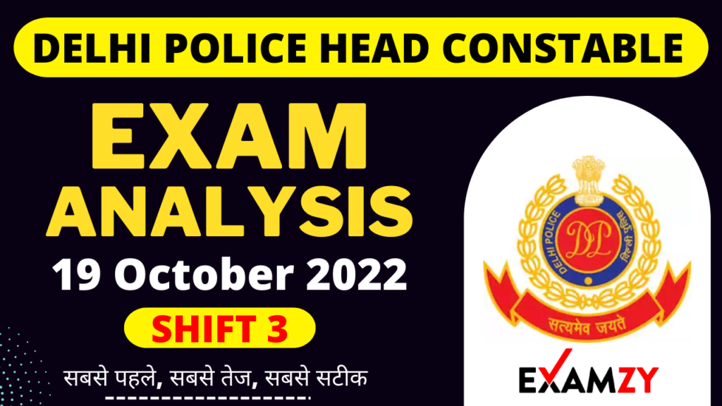 Delhi Police Head Constable Exam Analysis 19 Oct 2022 Shift 3