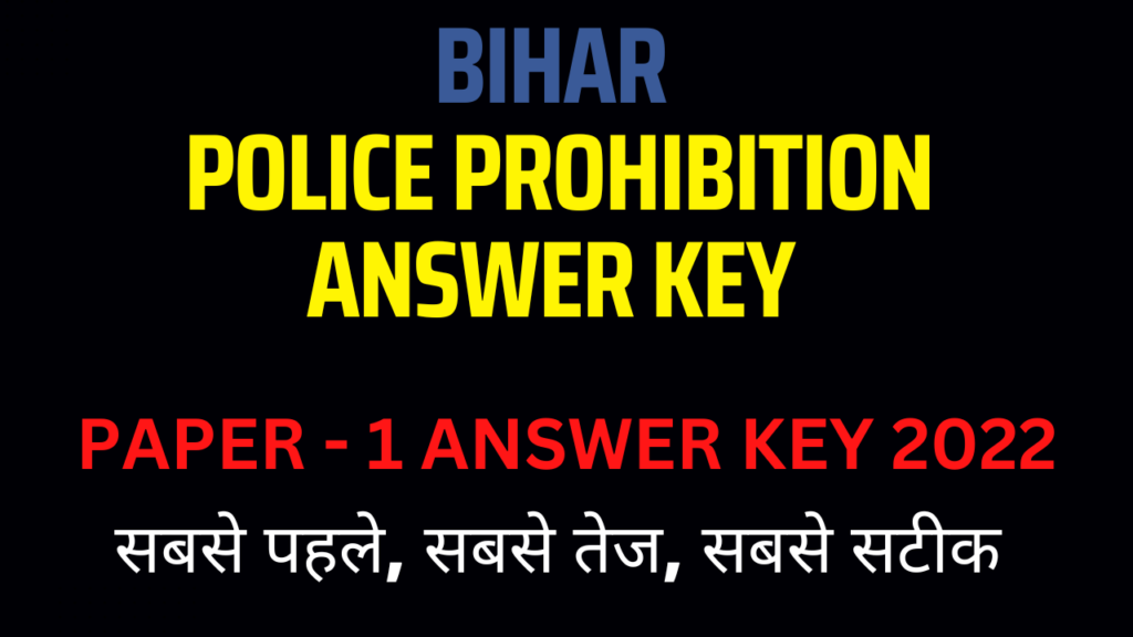 Bihar Police Prohibition Answer Key 2022 