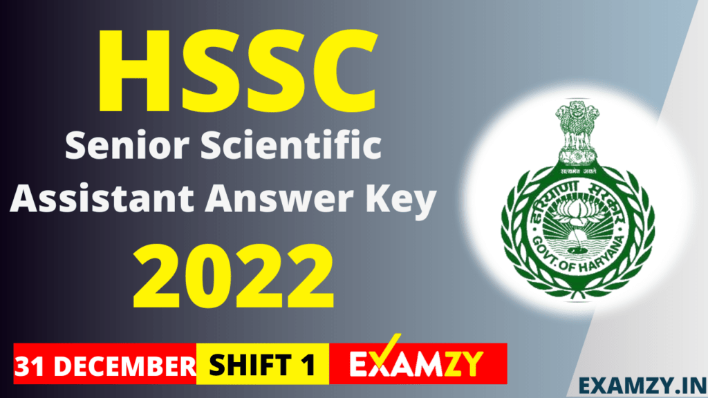HSSC Scientific Assistant 31 Dec 2022 Answer Key | HSSC Senior Scientific Assistant official Answer Key