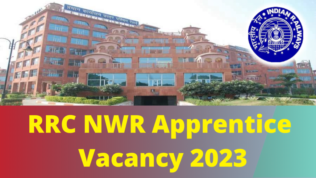 RRC NWR Apprentice Vacancy 2023 [2026 Posts] Notification and Online Form