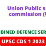 UPSC CDS 1 2023 Notification and Online Application Form