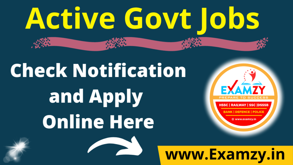 Active Govt Job 2023 - Check Notification and Apply Online