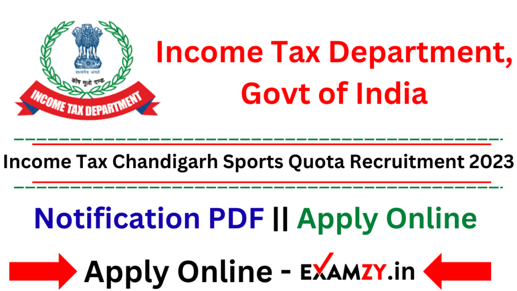 Income Tax Chandigarh Sports Quota Recruitment 2023