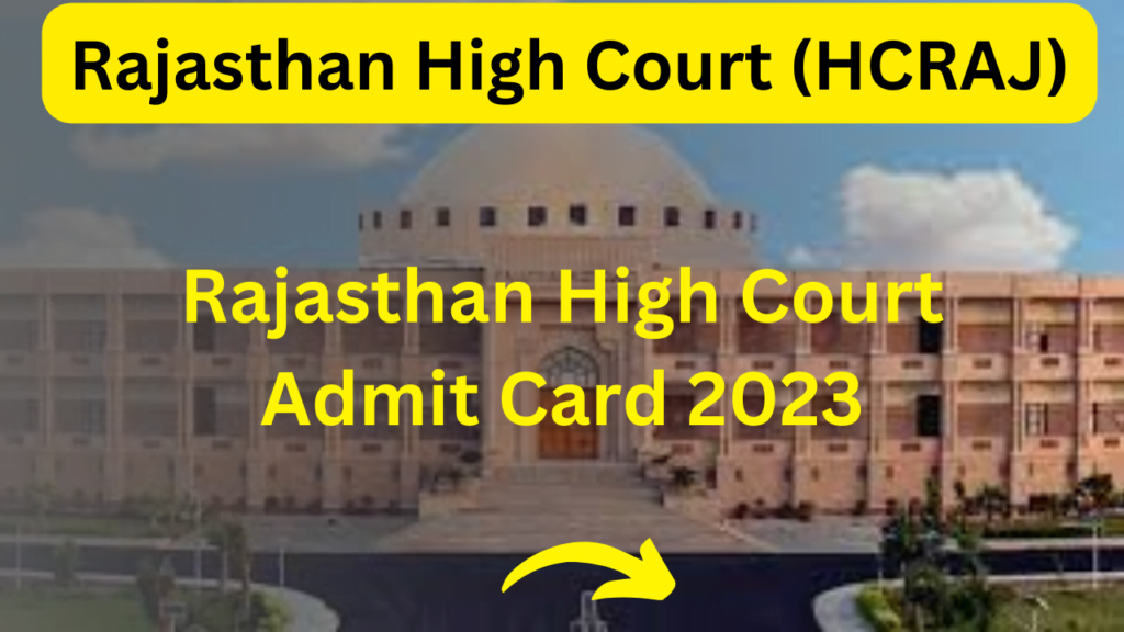 Rajasthan High Court Admit Card 2023