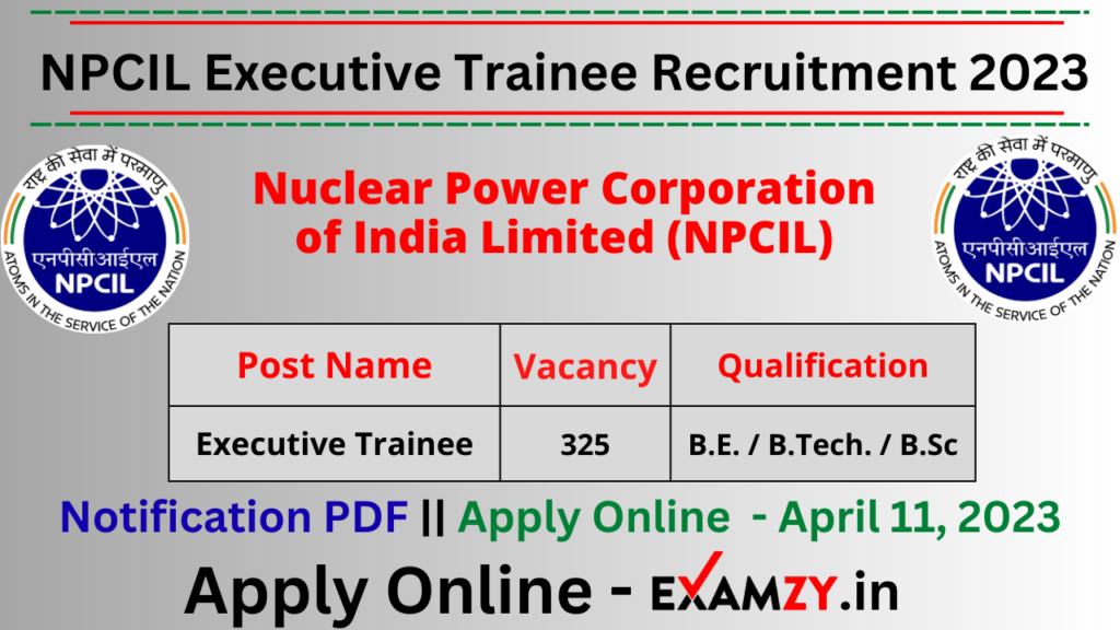 NPCIL Executive Trainee Recruitment 2023